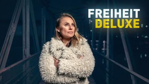 FREIHEIT DELUXE mit Jagoda Marinić