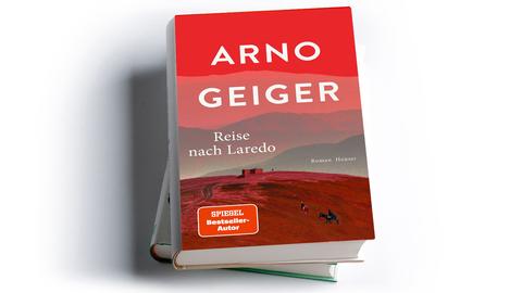 Arno Geiger: Reise nach Laredo