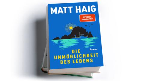 Matt Haig: Die Unmöglichkeit des Lebens