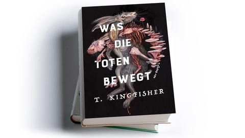 T. Kingfisher: Was die Toten bewegt