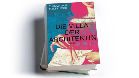 Melania G. Mazzucco: Die Villa der Architektin